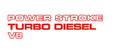 Ford Power Stroke Turbo Diesel V8 Decals #2768_B