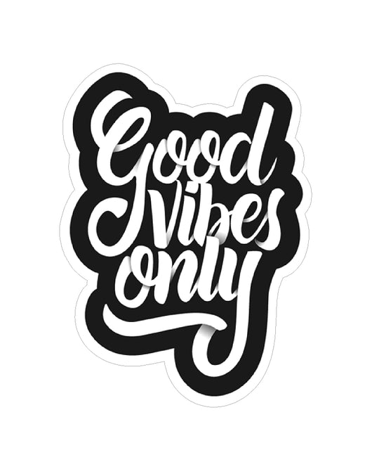 #3681A Good Vibes Only